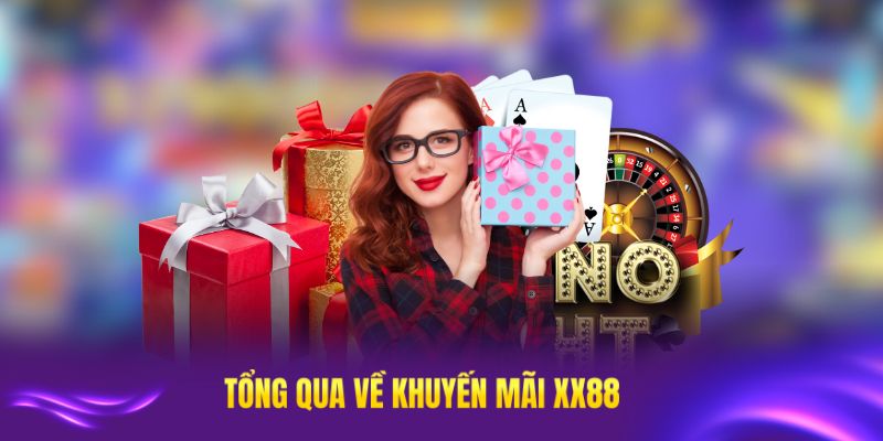 Tổng quan khuyến mãi XX88 nổi bật nhất